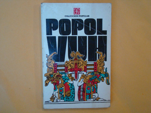 Adrián Recinos, Popol Vuh, Las Antiguas Historias Del Quiché