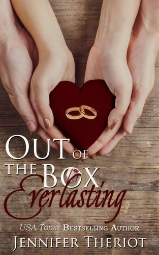 Out Of The Box Everlasting, De Jennifer Theriot. Editorial Createspace Independent Publishing Platform, Tapa Blanda En Inglés