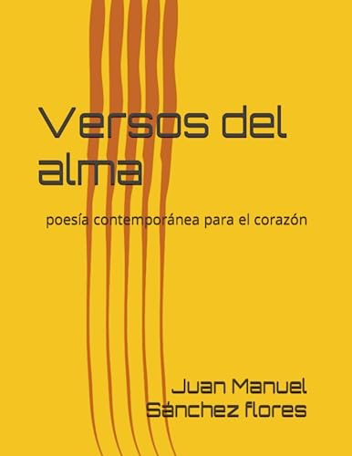 Versos Del Alma: Poesía Contemporánea Para El Corazón