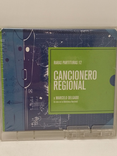 Marcelo Delgado Raras Partituras 12 Cancionero Regional Cd 