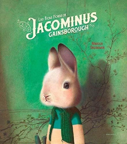 Ricas Horas De Jacominus Gainsborough - Dautremer, Rebecca
