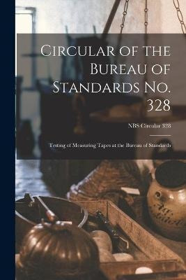 Libro Circular Of The Bureau Of Standards No. 328 : Testi...