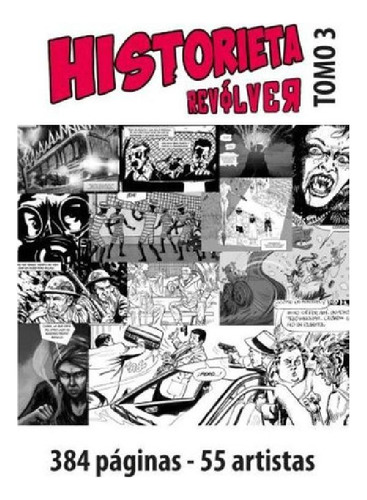 Libro - Historieta Revolver Tomo 3 (9 Al 12) - Aa. Vv