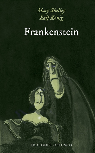 Frankenstein, De König Y Otros Shelley. Editorial Ediciones Obelisco Sl En Español