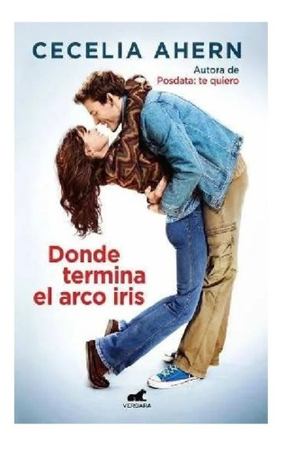 Imagen 1 de 2 de Donde Termina El Arco Iris - Cecelia Ahern - Ed. Vergara