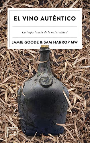 El Vino Autentico - Goode Jamie Sam Harrop Mw