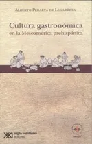 Comprar Cultura Gastronomica En La Mesoamerica Prehispanica