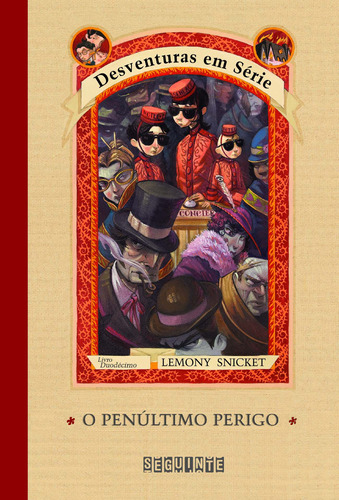 O penúltimo perigo, de Snicket, Lemony. Editora Schwarcz SA, capa mole em português, 2006
