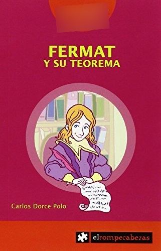 Fermat Y Su Teorema - Dorce Polo Carlos