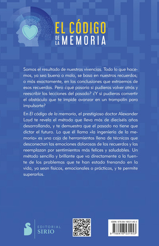 El código de la memoria: La solución de los 10 minutos para sanar tu vida mediante la ingeniería de la memoria, de Loyd, Alexander. Editorial Editorial Sirio, tapa blanda en español, 2022