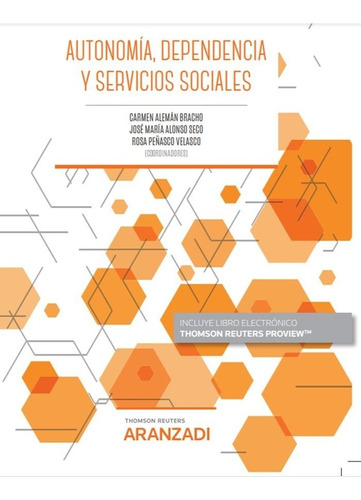 Libro Autonomia, Dependencia Y Servicios Sociales