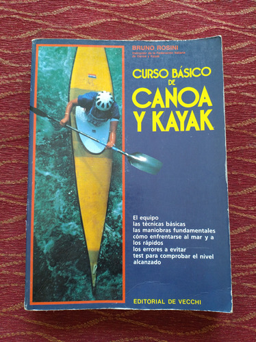 Curso Básico De Canoa Y Kayak. Bruno Rosini.