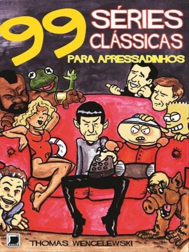 99 Séries Clássicas De Tv Para Apressadinhos, De Wengelewski, Thomas. Editora Galera Record, Capa Mole, Edição 1ª Edição - 2013 Em Português
