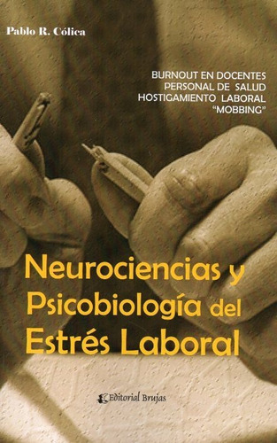 Neurociencias Y Psicobiología Del Estrés Laboral (b)