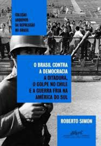 Libro Brasil Contra A Democracia O De Simon Roberto Cia Das