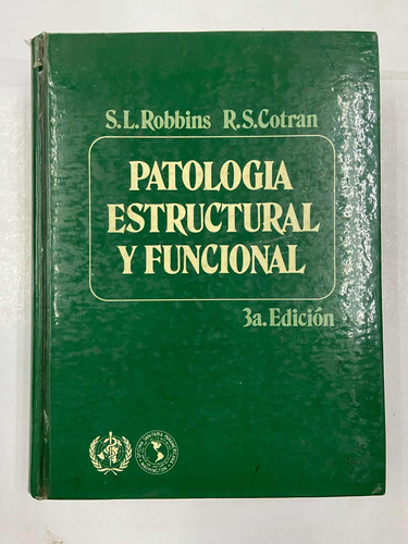 Patología Estructural Y Funcional 3ra Ed