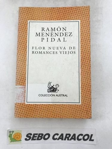 Livro Flor Nueva De Romances Viejos Ramón Menéndez Pidal