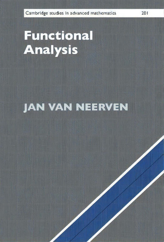 Functional Analysis, De Jan Van Neerven. Editorial Cambridge University Press, Tapa Dura En Inglés
