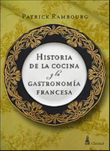 Historia De La Cocina Y La Gastronomía Francesa