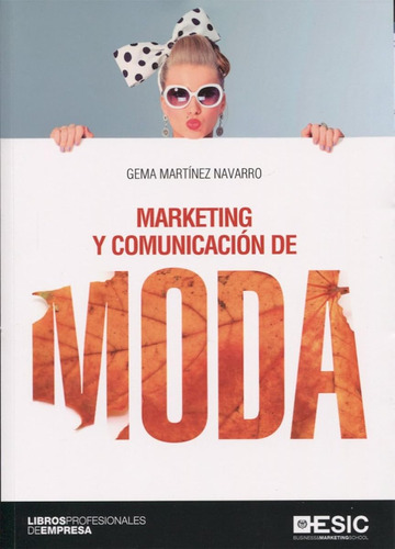 Marketing Y Comunicación De Moda (sin Coleccion) / Gema Mart