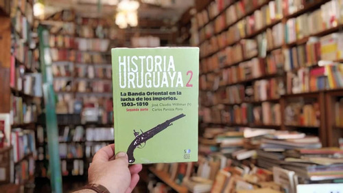 Historia Uruguaya 2 La Banda Oriental Lucha De Los Imperios