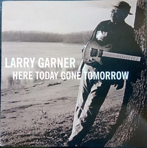 Cd Here Today Gone Tomorrow (larry Garner) Estándar