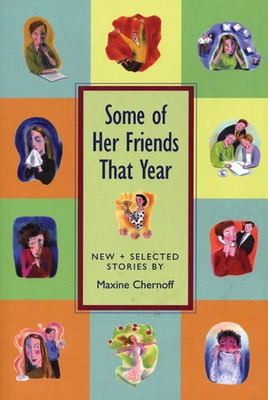 Libro Some Of Her Friends That Year: New & Selected Stori...