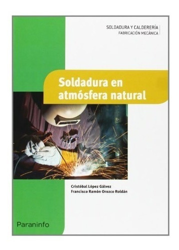 Libro Soldadura En Atmosfera Natural Paraninfo