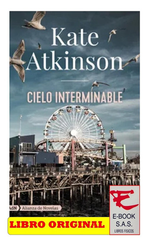 Cielo Interminable, De Kate Atkinson. Editorial Difusora Larousse De Colombia Ltda., Tapa Blanda, Edición 2021 En Español, 2021