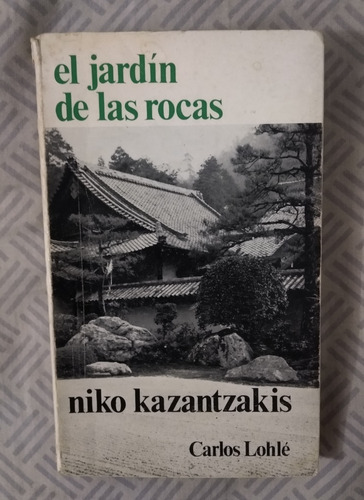 Niko Kazantzakis El Jardín De Las Rocas   ()