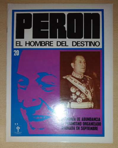 Perón El Hombre Del Destino N°20 Marzo De 1974 Abril