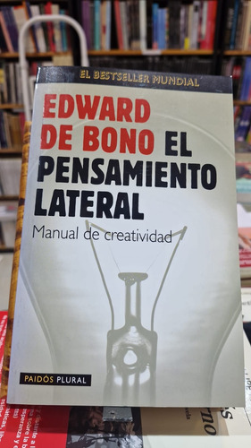 El Pensamiento Lateral -  Edward De Bono
