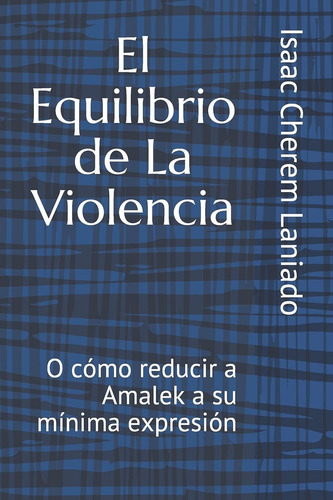 Libro El Equilibrio De La Violencia: O Cómo Reducir Ama Lhs5