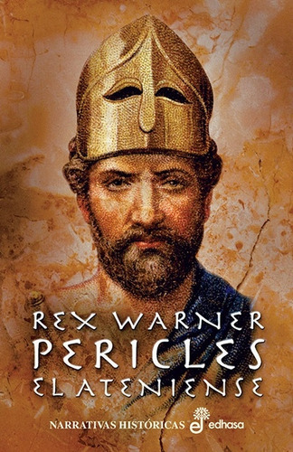 Pericles El Ateniense, De Warner, Rex. Serie N/a, Vol. Volumen Unico. Editorial Edhasa, Tapa Blanda, Edición 1 En Español, 2003