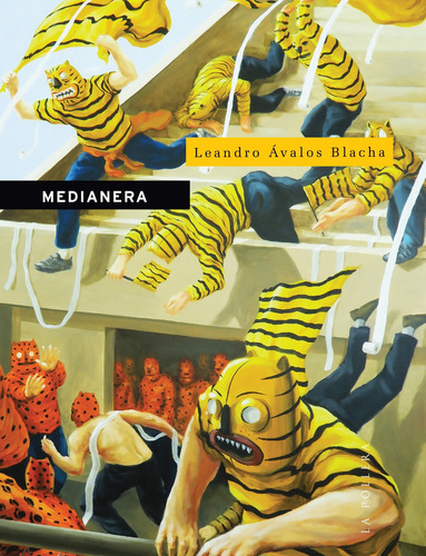 Medianera - Leandro Avalos Blacha, de Avalos Blacha Leandro. Serie NA, vol. Volumen Unico. Editorial La pollera, tapa blanda, edición 1 en español, 2023