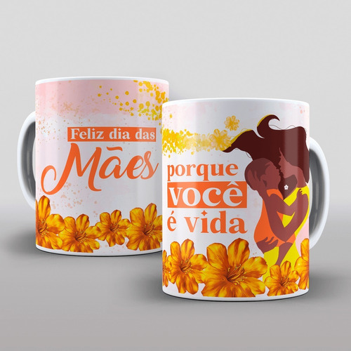 Caneca Cerâmica - Mães - Mãe Você É Vida - 325ml