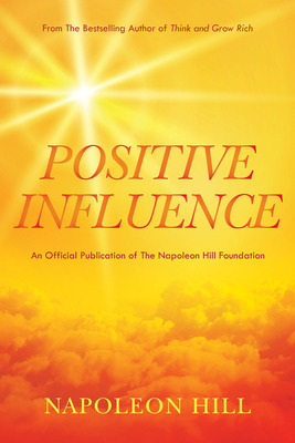 Libro Napoleon Hill's Positive Influence - Hill, Napoleon