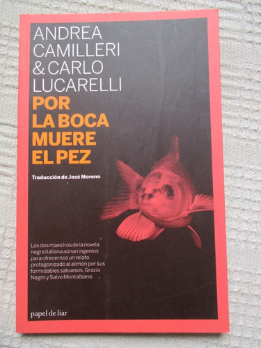 Andrea Camilleri, Carlo Lucarelli - Por La Boca Muere El Pez
