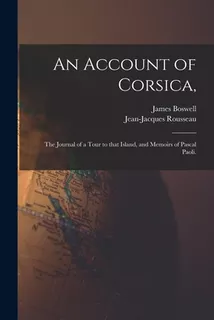 Libro An Account Of Corsica,: The Journal Of A Tour To Th...