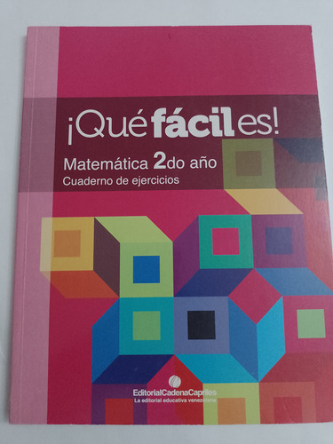 Que Fácil Es Matemática Cuaderno De Ejercicios 2do Año