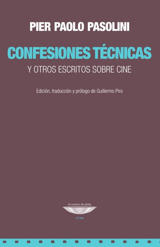 Confesiones Técnicas De Pier Paolo Pasolini