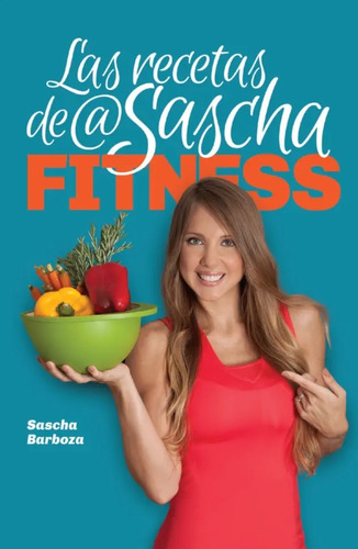 Las Recetas De Sascha Fitness (formato Digital)