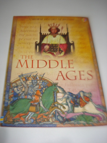 The Middle Ages - Usborne History Of Britain 