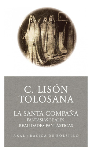 La Santa Compaña Lison Tolosana, Carmelo Akal