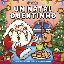 Comprar Um Natal Quentinho (cozy Christmas)  Livro De Colorir Coco Wyo