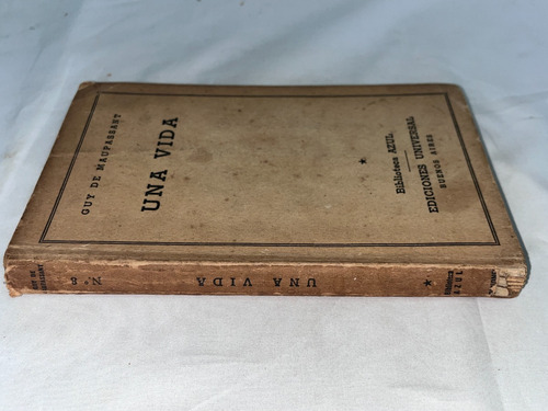 Una Vida - Maupassant - Ediciones Universales (Usado)