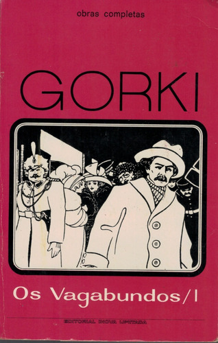 Livro Obras Completas Gorki - Os Vagabundos / 1