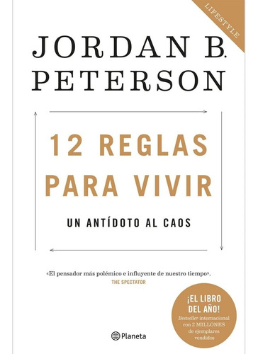 12 Reglas Para Vivir: Un Antídoto Al Caos Jordan Peterson
