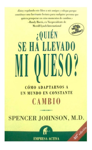 ¿quién Se Ha Llevado Mi Queso?