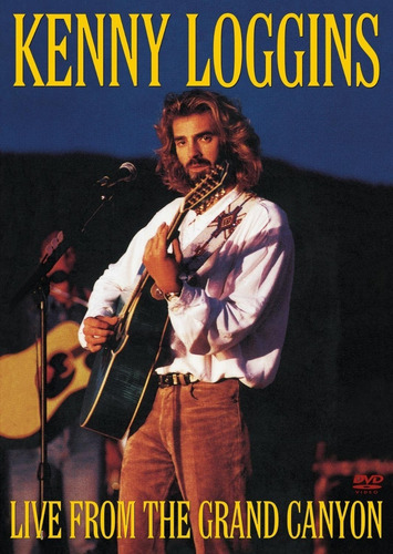 Kenny Loggins: Live From The Grand Canyon (dvd)